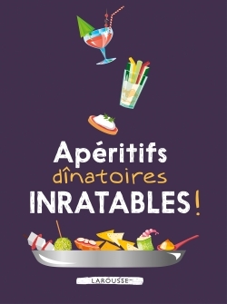 Picture of Apéritifs dînatoires inratables !