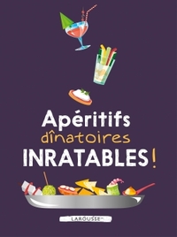 Picture of Apéritifs dînatoires inratables !