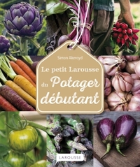Image de Le Petit Larousse du potager débutant