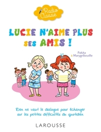 Picture of Radio classe : Lucie n'aime plus ses amis !