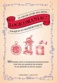 Picture of Logicomaniac, le grand livre des défis logiques et mathématiques