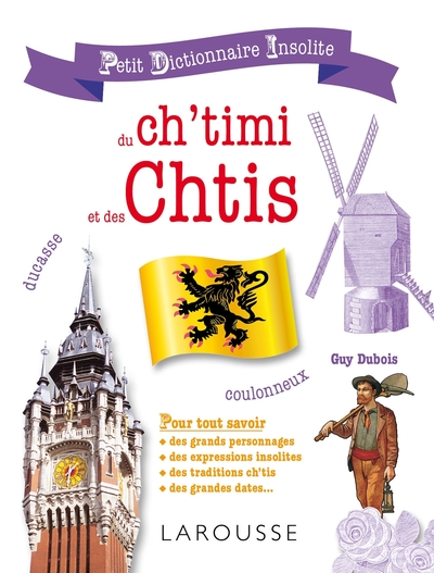 Image de Petit dictionnaire insolite du Ch'timi et des Chtis