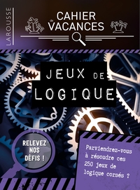 Picture of Cahier de vacances Larousse (adultes) spécial JEUX DE LOGIQUE