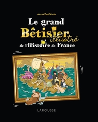 Picture of Le Grand Bêtisier de l'histoire de France illustré