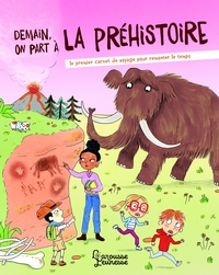 Image de Demain on part à... la préhistoire