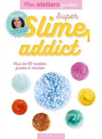 Image de Super slime addict