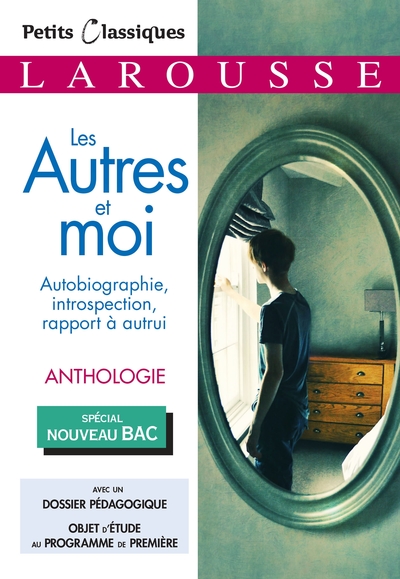 Image de La recherche de soi : Les Autres et moi - Anthologie BAC
