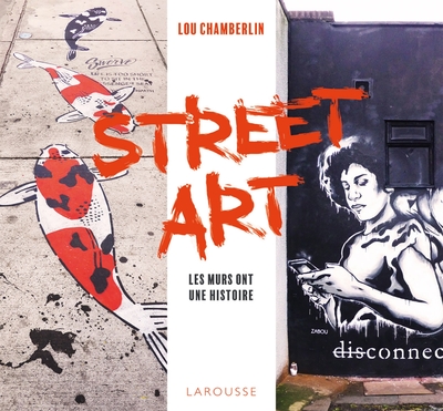 Image de Street Art - Les murs ont une histoire