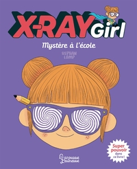 Image de X-Ray Girl - Mystère à l'école