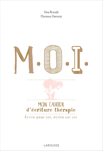 Picture of M.O.I. mon cahier d'écriture-thérapie