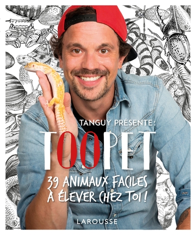 Image de TOOPET - 39 animaux faciles à élever chez toi