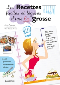 Picture of Les Recettes faciles et légères d'une Ex-grosse