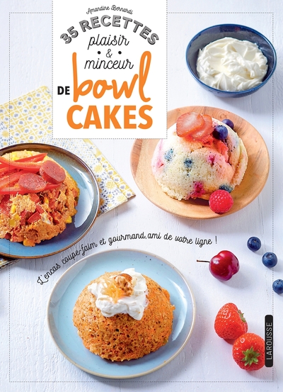 Image de 35 recettes plaisir & minceur de bowl cakes