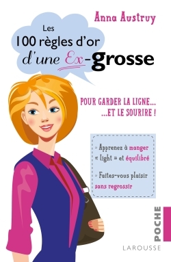 Picture of Les 100 règles d'or d'une ex-grosse