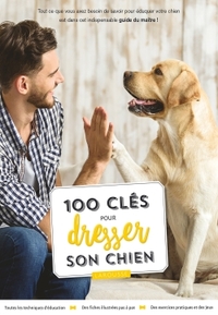 Image de 100 clés pour dresser son chien