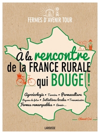 Image de A la rencontre de la France rurale qui bouge