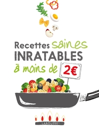 Image de Recettes saines inratables à moins de 2 euros !