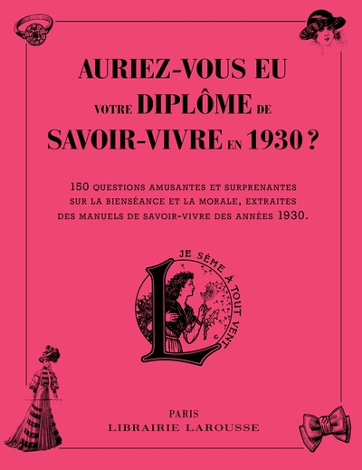 Picture of Auriez-vous eu votre diplôme de savoir-vivre en 1930 ?