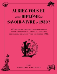 Picture of Auriez-vous eu votre diplôme de savoir-vivre en 1930 ?