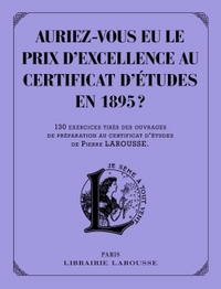 Picture of Auriez-vous eu le prix d'excellence au certificat d'études en 1895 ?