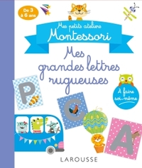 Picture of Mes petits ateliers MONTESSORI : Mes grandes lettres rugueuses