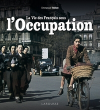 Picture of La vie des Français sous l'Occupation
