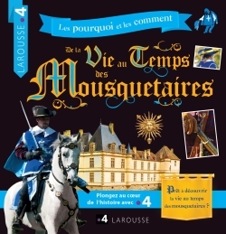 Picture of La vie au temps des Mousquetaires