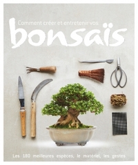 Image de Comment créer et entretenir vos bonsaïs