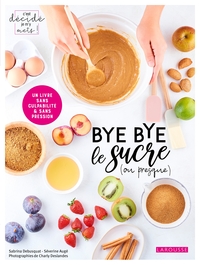Image de Bye bye le sucre (ou presque)