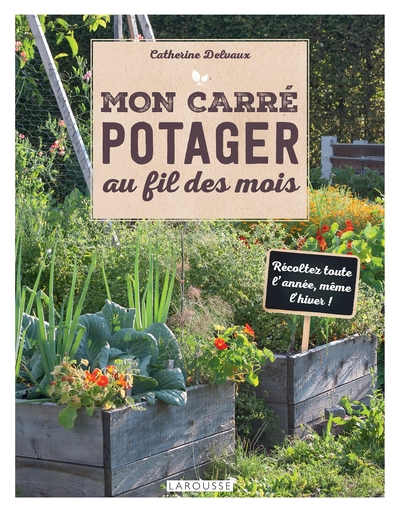 Image de Mon carré potager au fil des mois