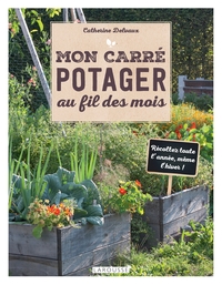 Image de Mon carré potager au fil des mois