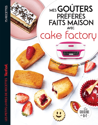 Image de Mes goûters préférés faits maison avec Cake factory
