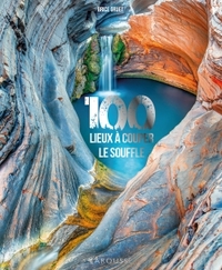 Picture of 100 lieux à vous couper le souffle