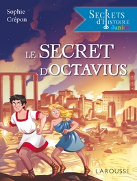 Picture of Secrets d'histoire junior -  Le secret d'Octavius