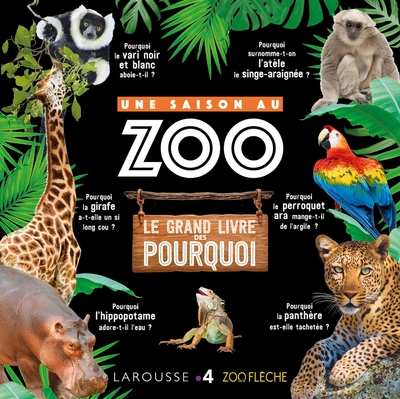 Picture of Une Saison au ZOO le grand livre des pourquoi