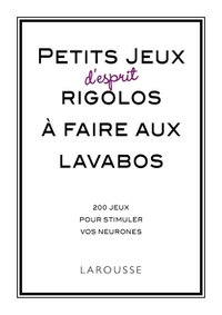Image de Petits jeux d'esprit rigolos à faire aux lavabos, jeux d'esprit