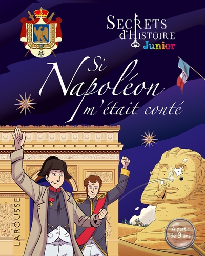 Picture of Secrets d'histoire Junior - Si Napoléon m'était conté