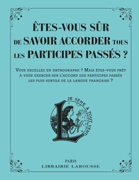 Picture of Etes-vous sûr de savoir accorder les participes passés ?