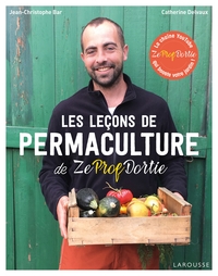 Image de Les leçons de permaculture de Zeprofdortie