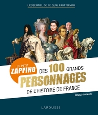 Picture of petit zapping des 100 grands personnages qui ont fait l'Histoire de France
