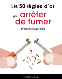 Picture of Les 50 règles d'or pour arrêter de fumer