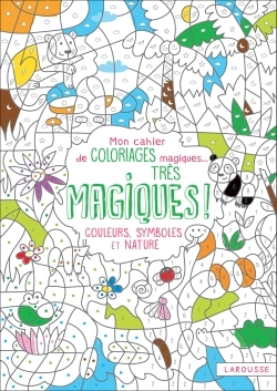Picture of Mon cahier de coloriages magiques très magiques - Couleurs, Symboles et Nature