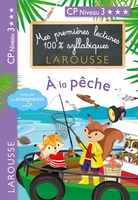 Image de Mes premières lectures 100 % syllabiques Larousse - A la pêche