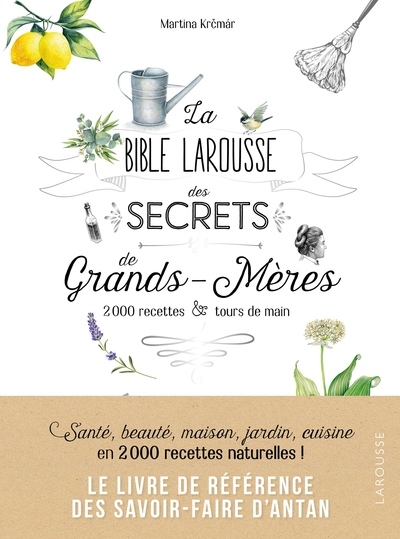 Image de La bible Larousse des secrets de nos grands-mères
