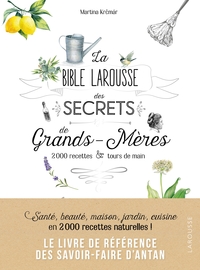 Image de La bible Larousse des secrets de nos grands-mères