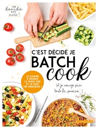 Image de C'est décidé je batch cook
