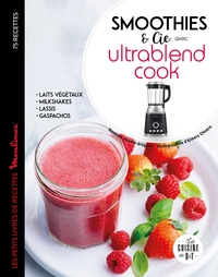 Image de Smoothies et cie avec l'Ultrablend cook