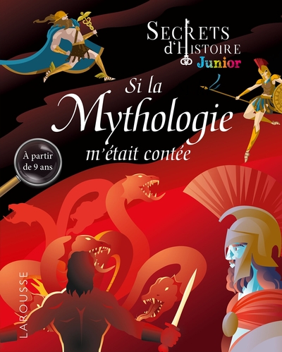 Image de Secrets d'histoire junior -  Si la Mythologie m'était contée