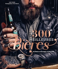 Picture of Les 300 meilleures bières de France, de Belgique et d'ailleurs