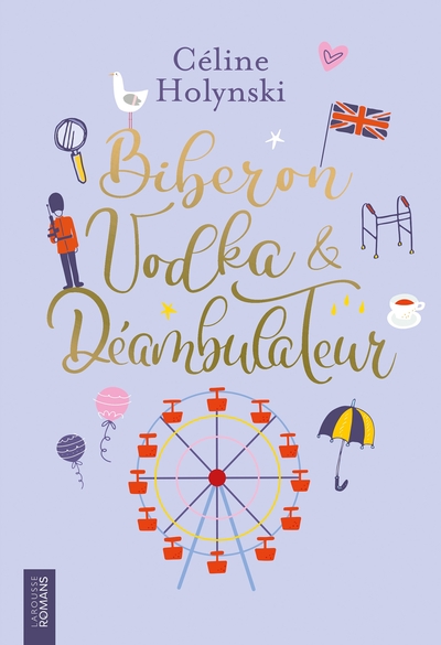 Image de Biberon, vodka & déambulateur